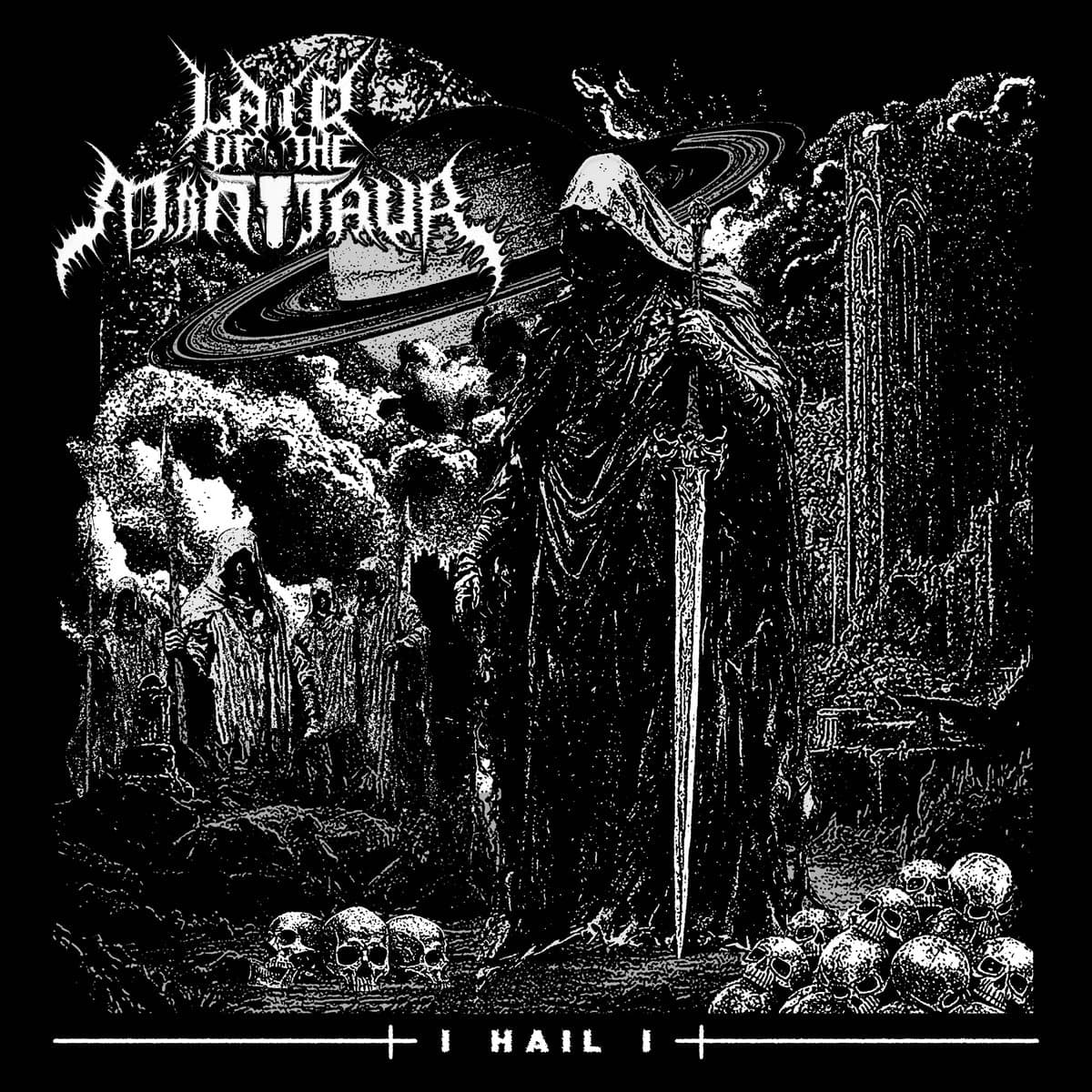 Lair Of The Minotaur - I Hail I