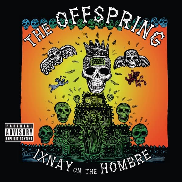 The Offspring - Ixnay On The Hombre The Offspring - Ixnay On The Hombre