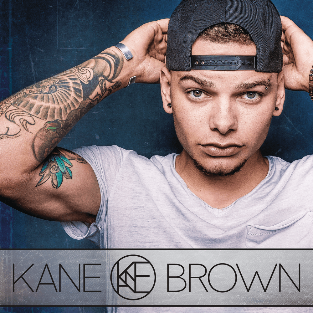 Kane Brown - Kane Brown Kane Brown - Kane Brown