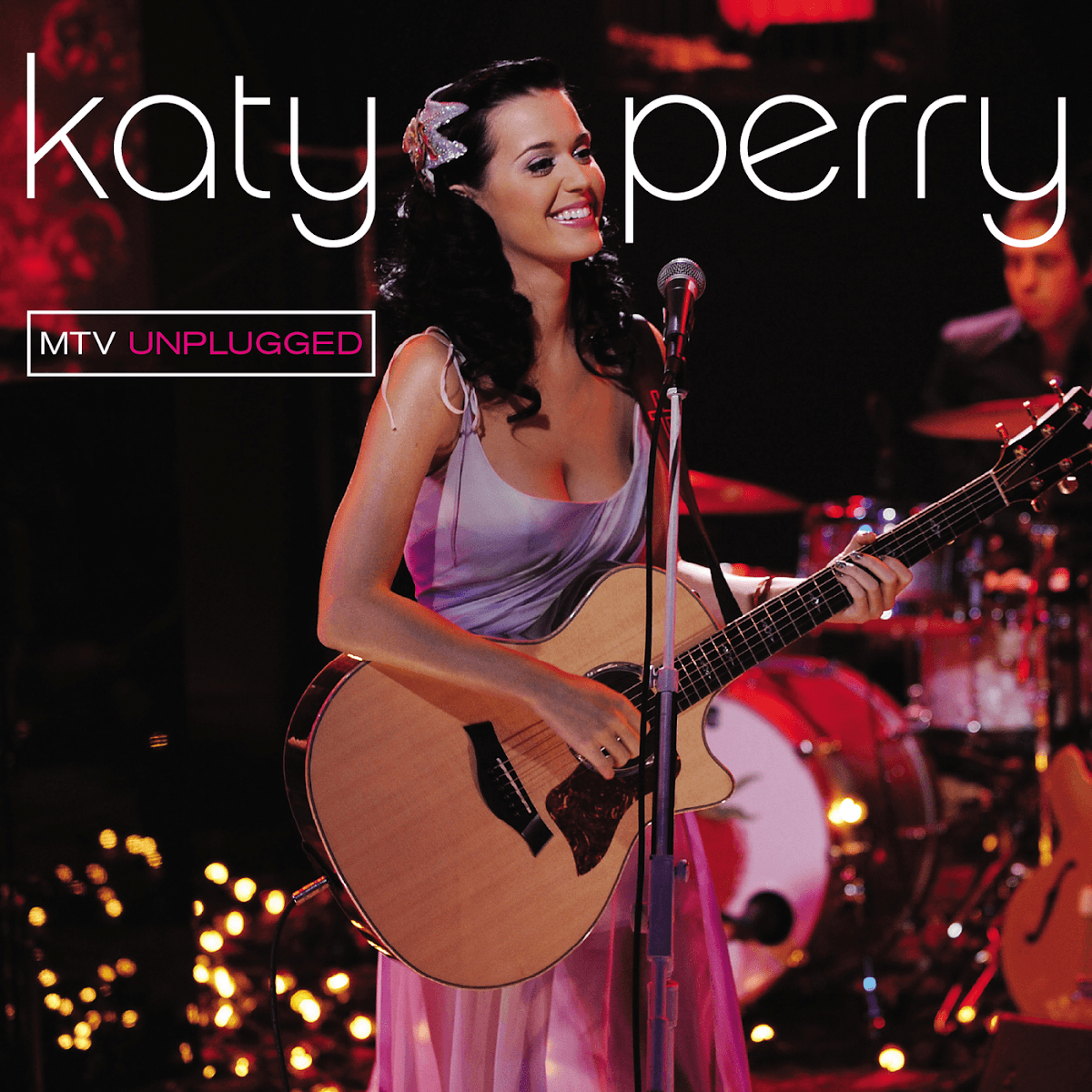 Katy Perry - MTV Unplugged Katy Perry - MTV Unplugged