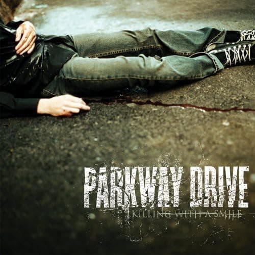 Parkway Drive - Killing With A Smile Parkway Drive - Killing With A Smile