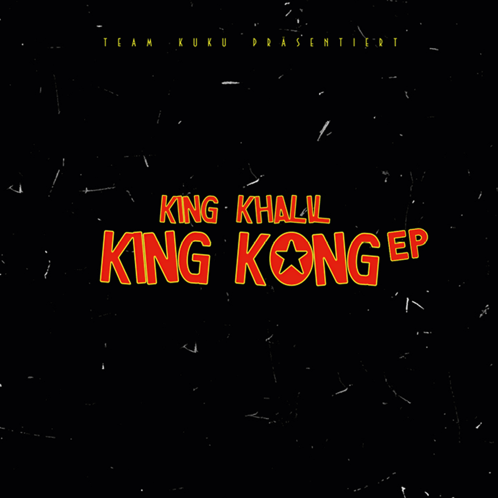 King Khalil - King Kong EP King Khalil - King Kong EP