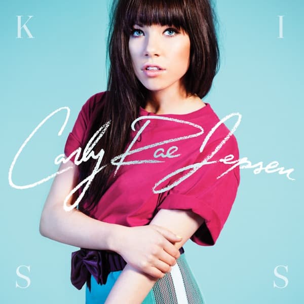 Carly Rae Jepsen - Kiss Carly Rae Jepsen - Kiss