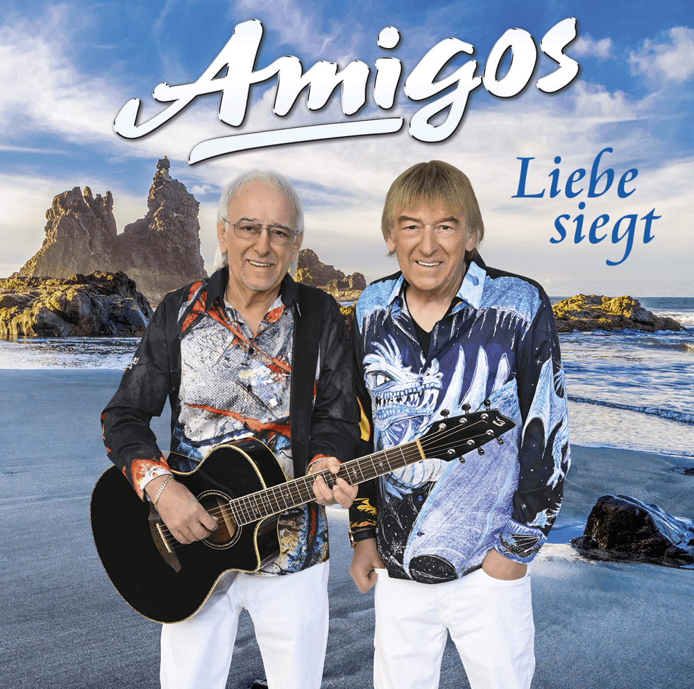 Die Amigos - Liebe siegt Die Amigos - Liebe siegt