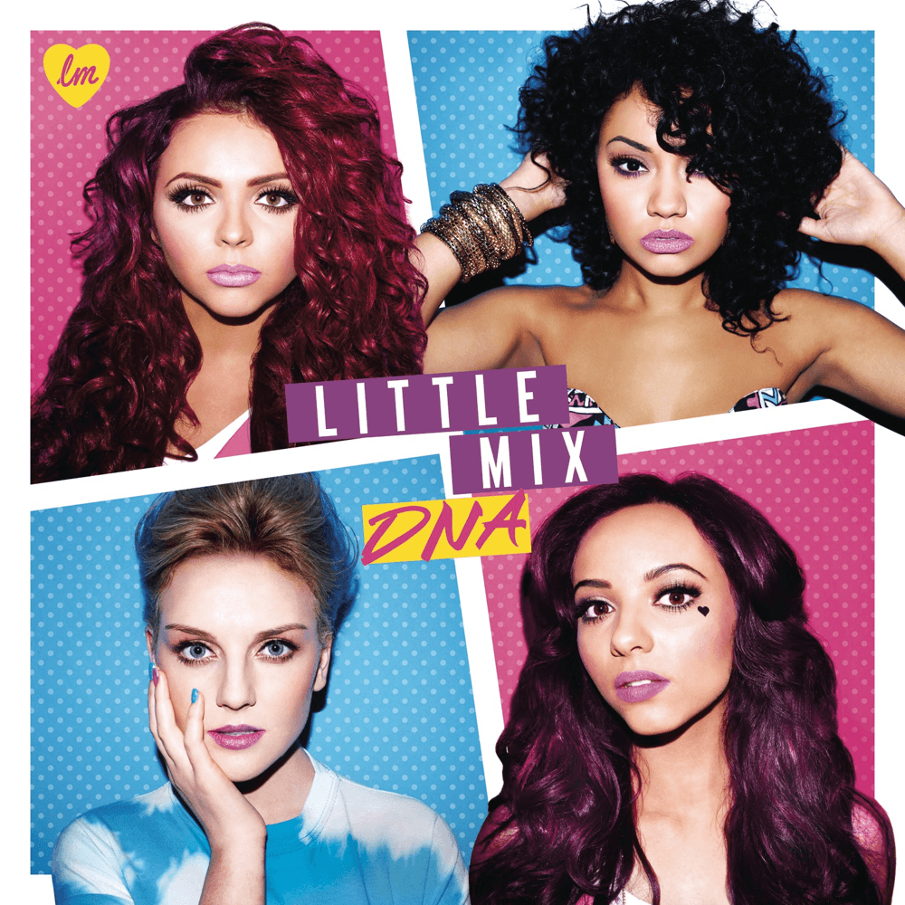 Little Mix - DNA Little Mix - DNA
