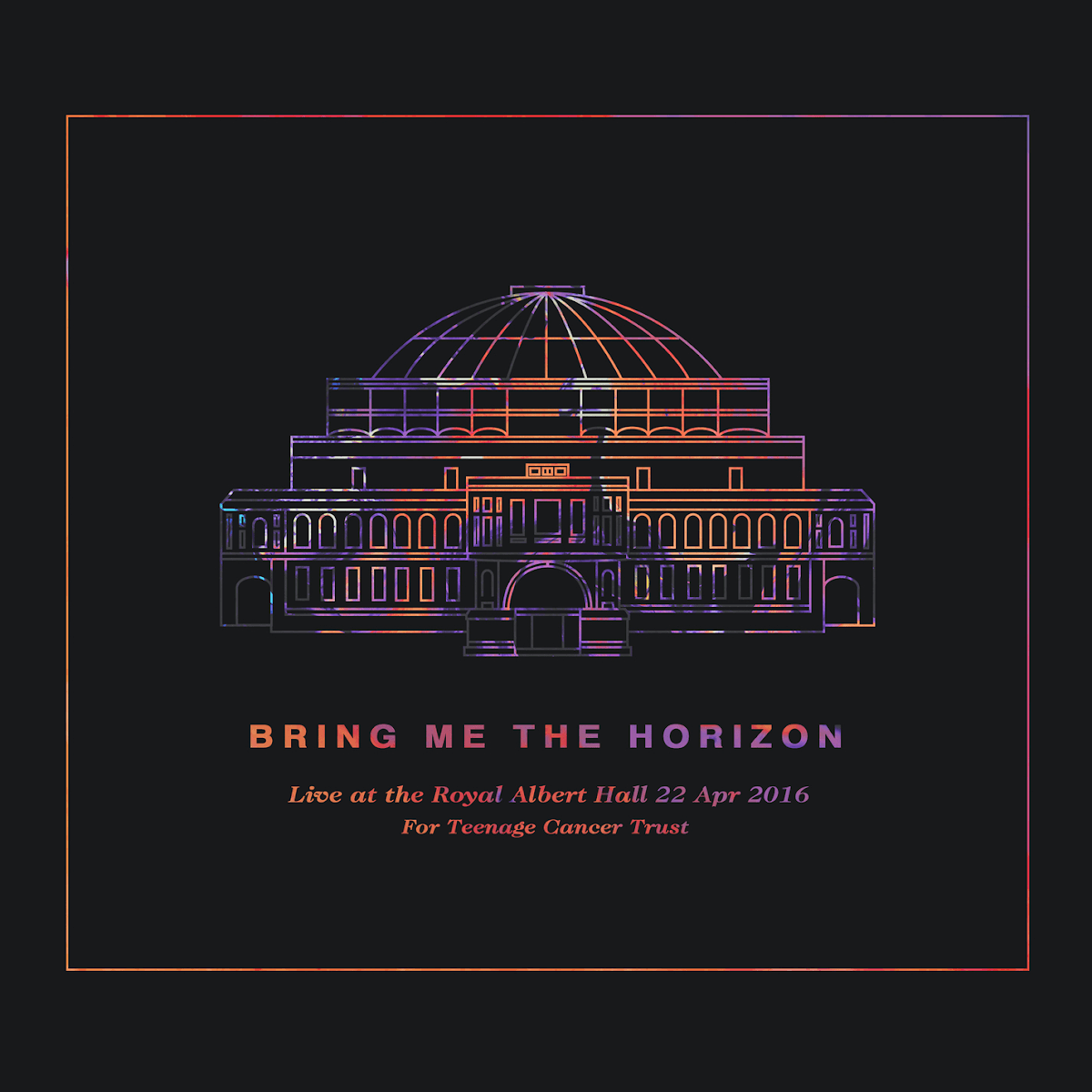 Bring Me The Horizon - Live At The Royal Albert Hall Bring Me The Horizon - Live At The Royal Albert Hall