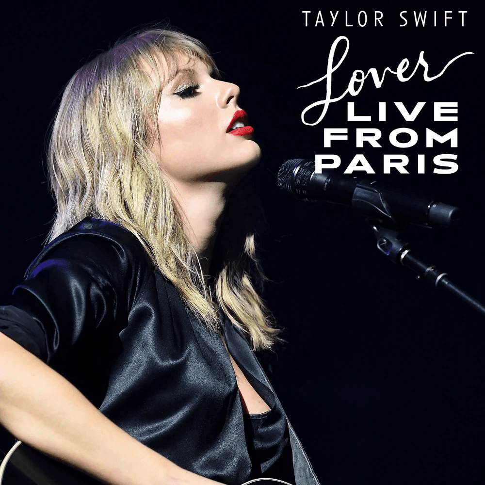 Taylor Swift - Lover (Live From Paris) Taylor Swift - Lover (Live From Paris)
