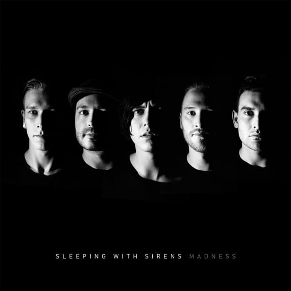 Sleeping With Sirens - Madness Sleeping With Sirens - Madness