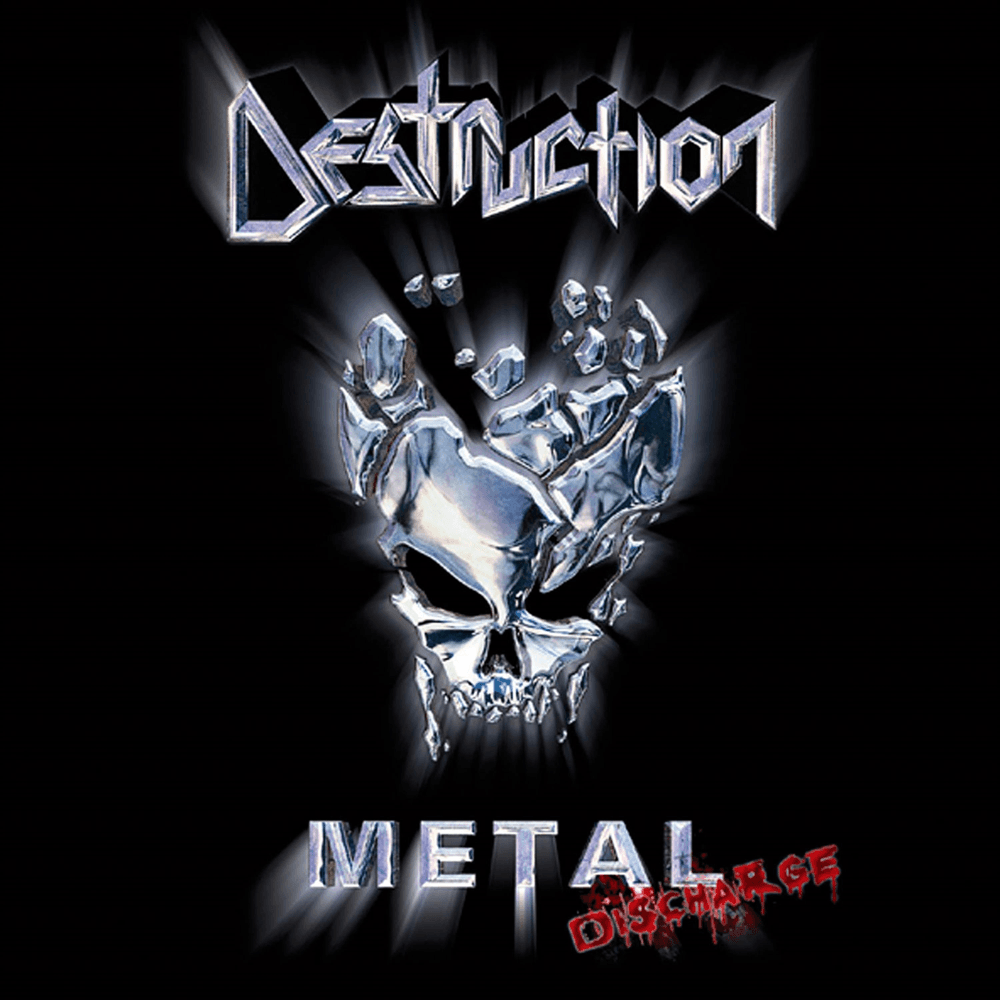Destruction - Metal Discharge Destruction - Metal Discharge