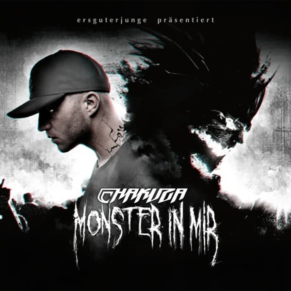 Chakuza - Monster in mir Chakuza - Monster in mir