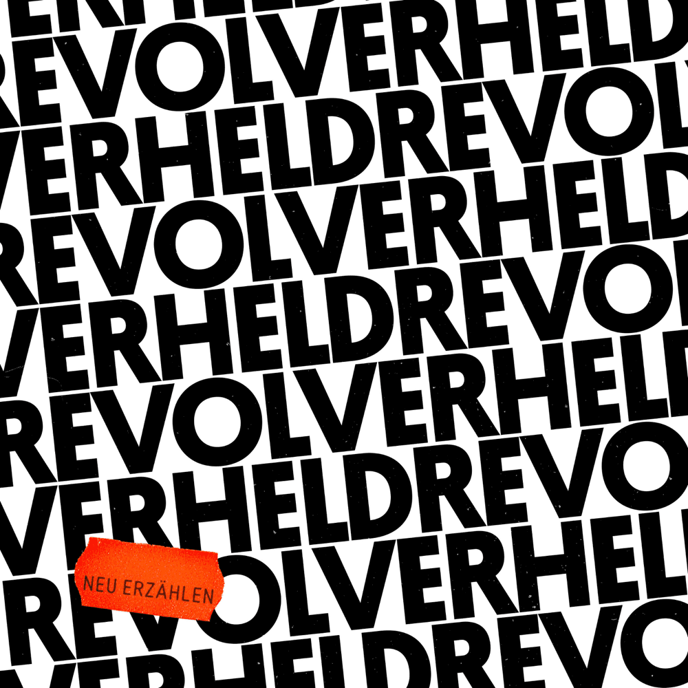 Revolverheld - Neu erzählen Revolverheld - Neu erzählen