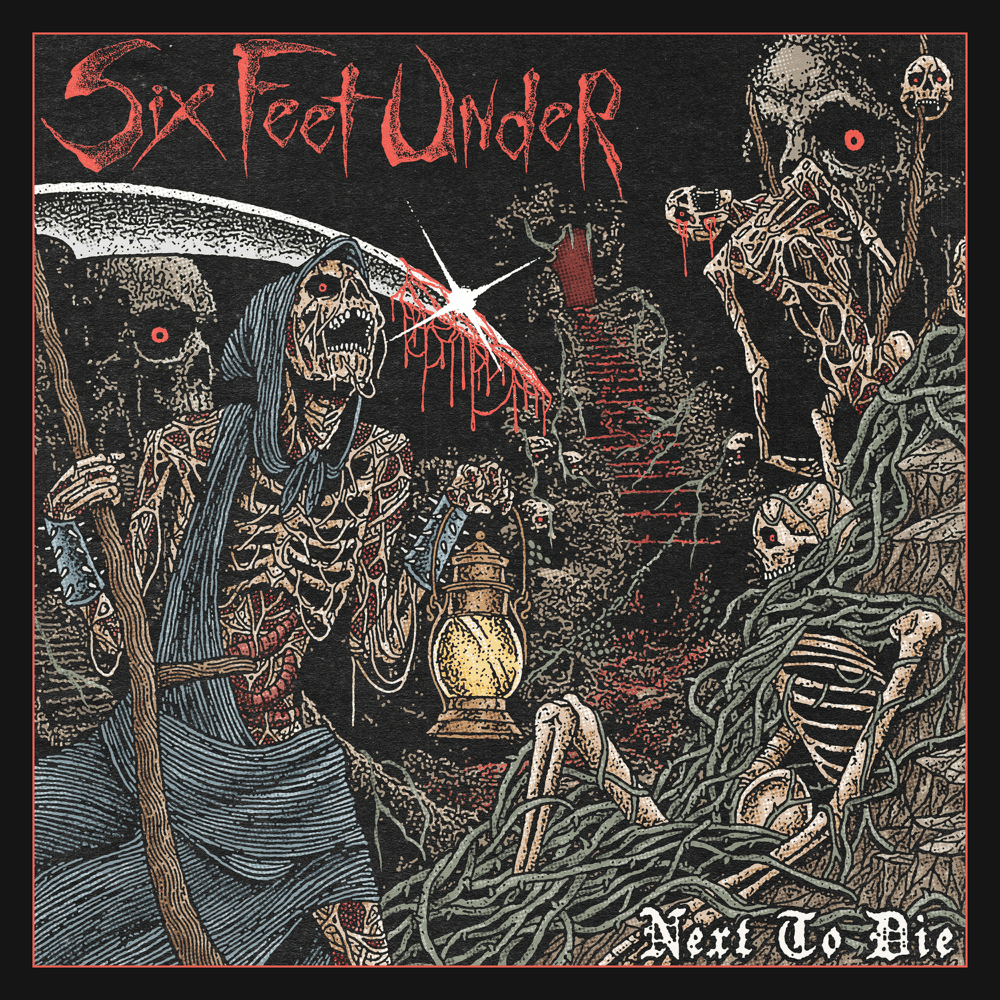 Six Feet Under - Next Do Die Six Feet Under - Next Do Die