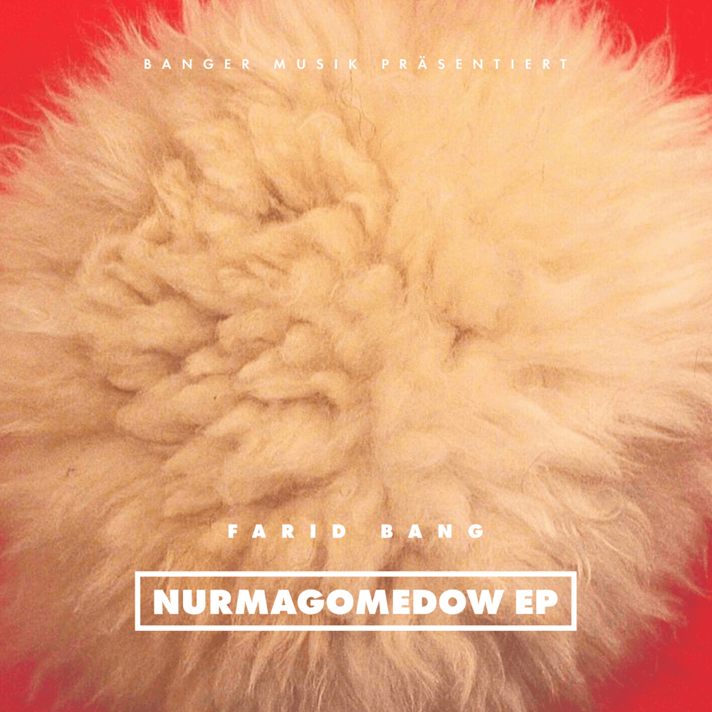 Farid Bang - Nurmagomedow EP Farid Bang - Nurmagomedow EP