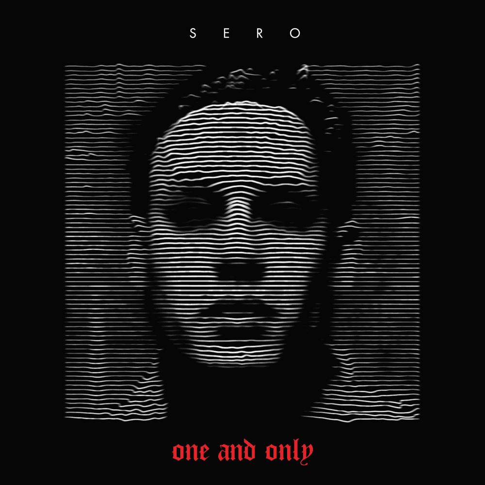 Sero - One And Only Sero - One And Only