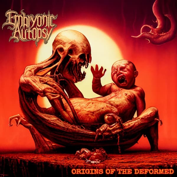 Embryonic Autopsy - Origins Of The Deformed Embryonic Autopsy - Origins Of The Deformed
