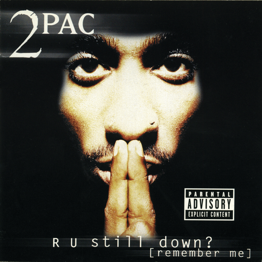 2Pac - R U Still Down? (Remember Me) 2Pac - R U Still Down? (Remember Me)