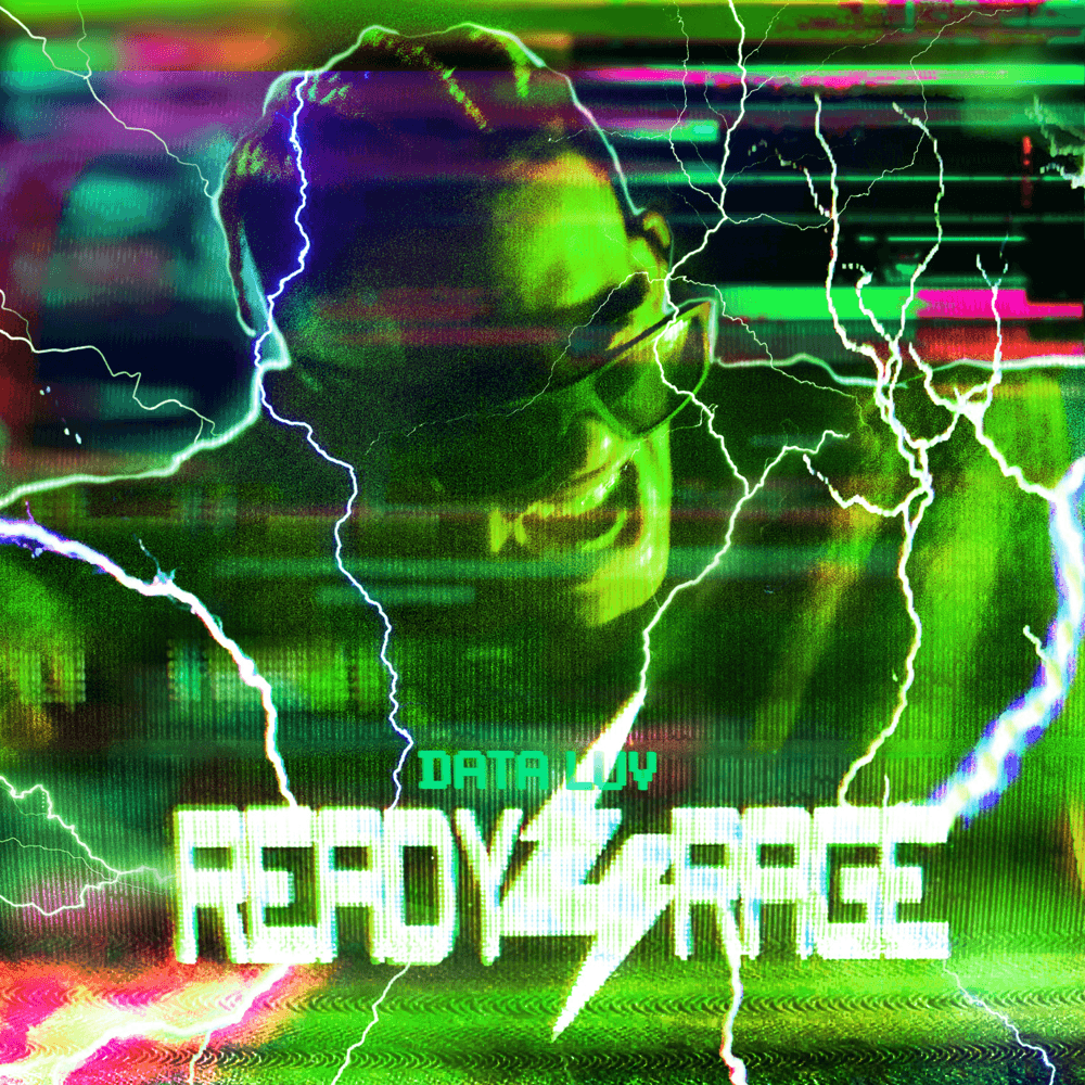 Data Luv - Ready 4 Rage Data Luv - Ready 4 Rage