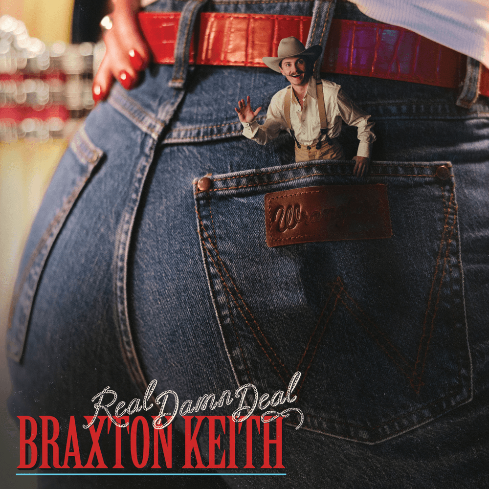 Braxton Keith - Real Damn Deal
