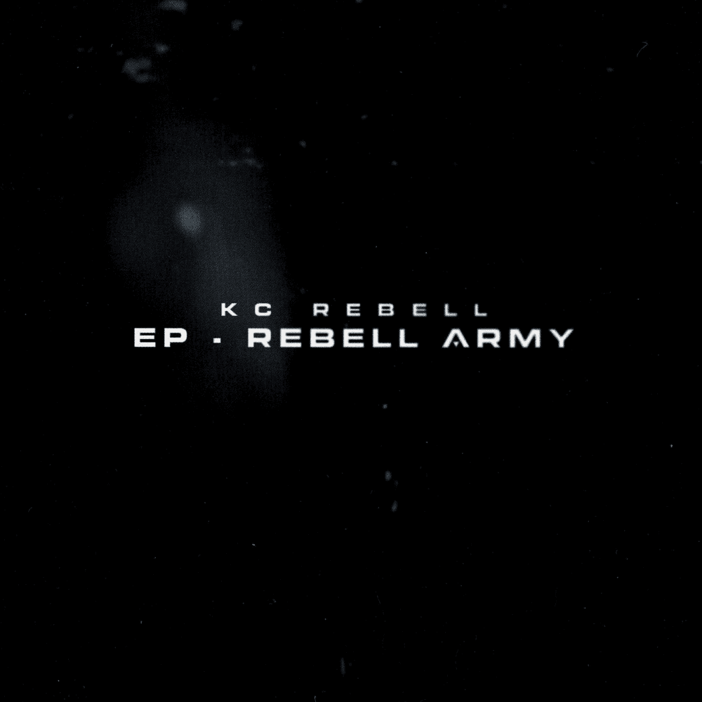 KC Rebell - Rebell Army EP KC Rebell - Rebell Army EP