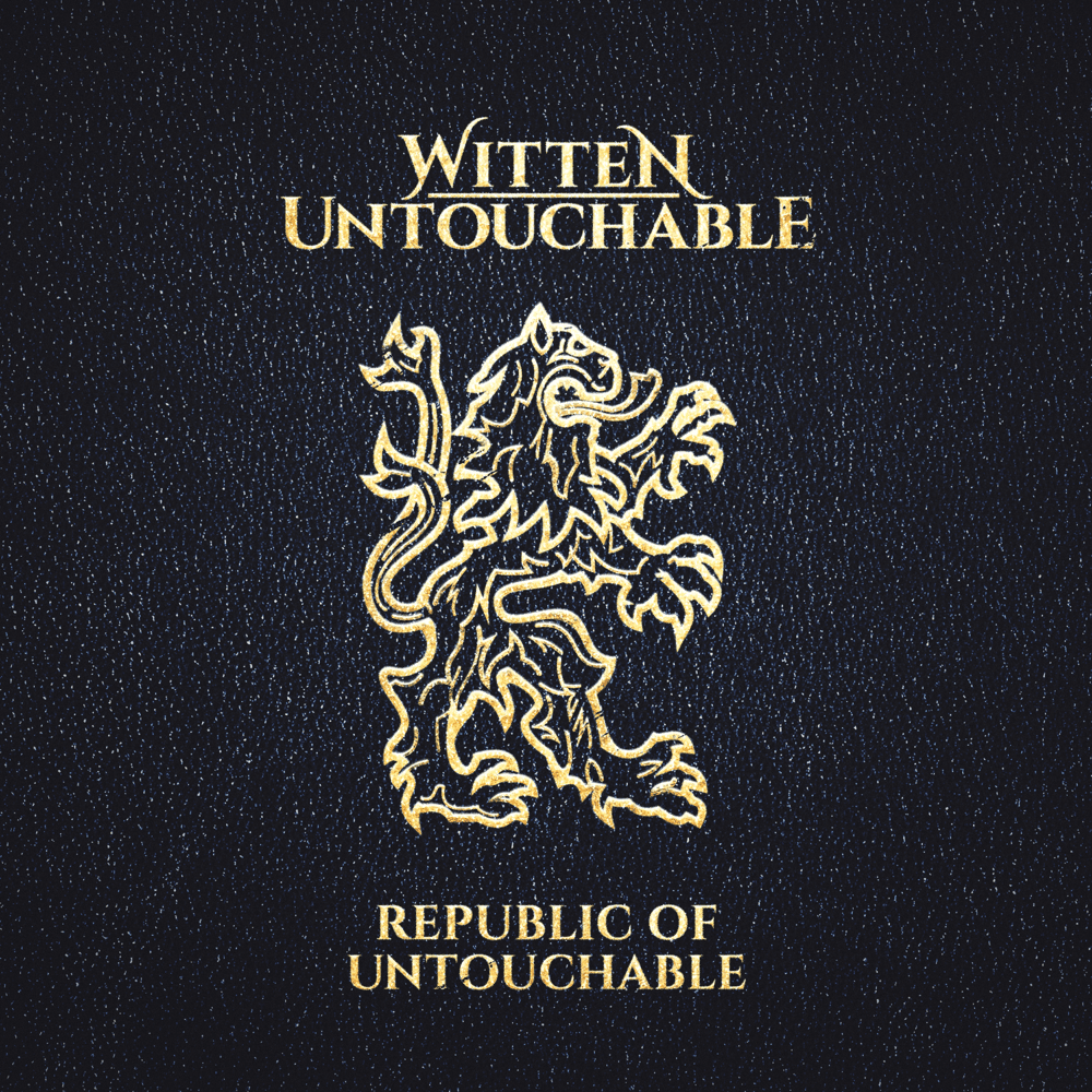 Witten Untouchable - Republic Of Untouchable Witten Untouchable - Republic Of Untouchable