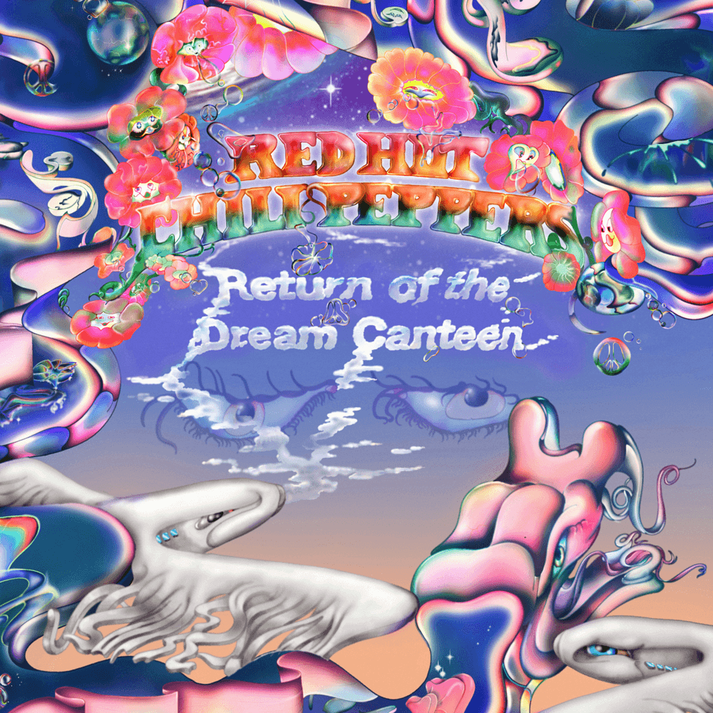 Red Hot Chili Peppers - Return Of The Dream Canteen Red Hot Chili Peppers - Return Of The Dream Canteen