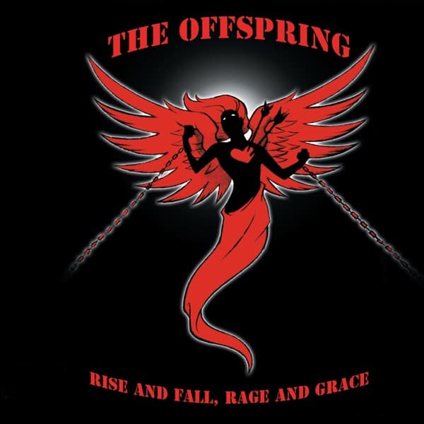 The Offspring - Rise And Fall, Rage And Grace The Offspring - Rise And Fall, Rage And Grace