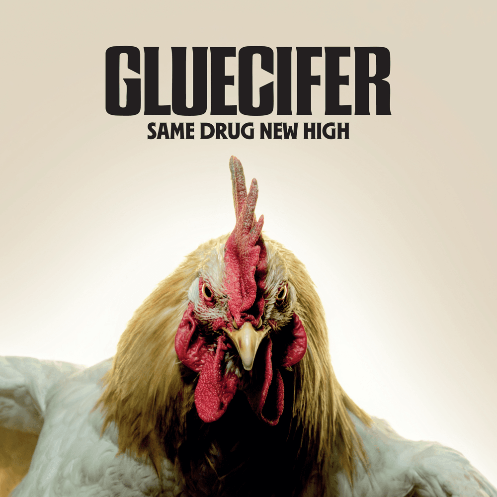 Gluecifer - Same Drug New High Gluecifer - Same Drug New High