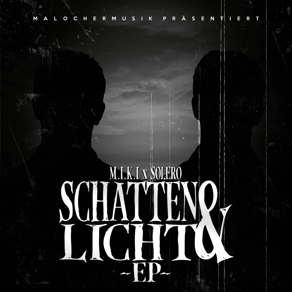 M.I.K.I. & Solero - Schatten & Licht M.I.K.I. & Solero - Schatten & Licht