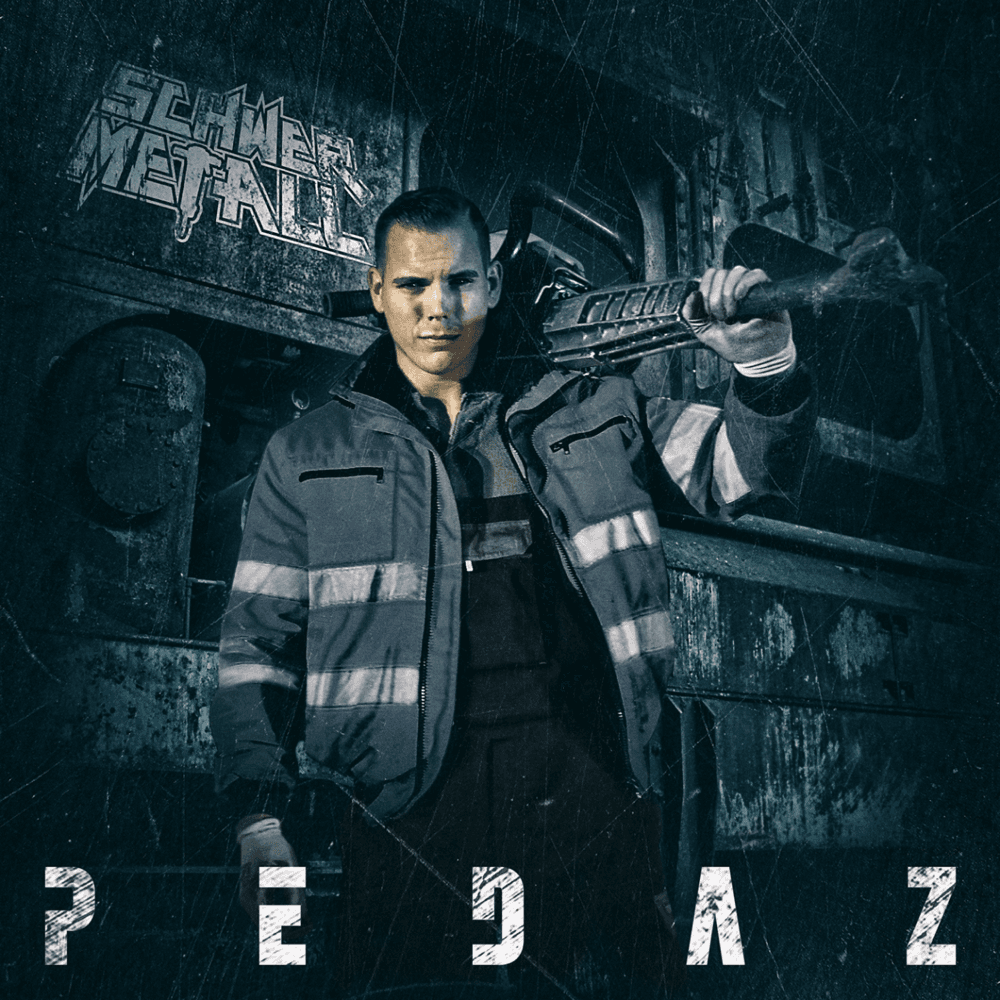Pedaz - Schwermetall Pedaz - Schwermetall