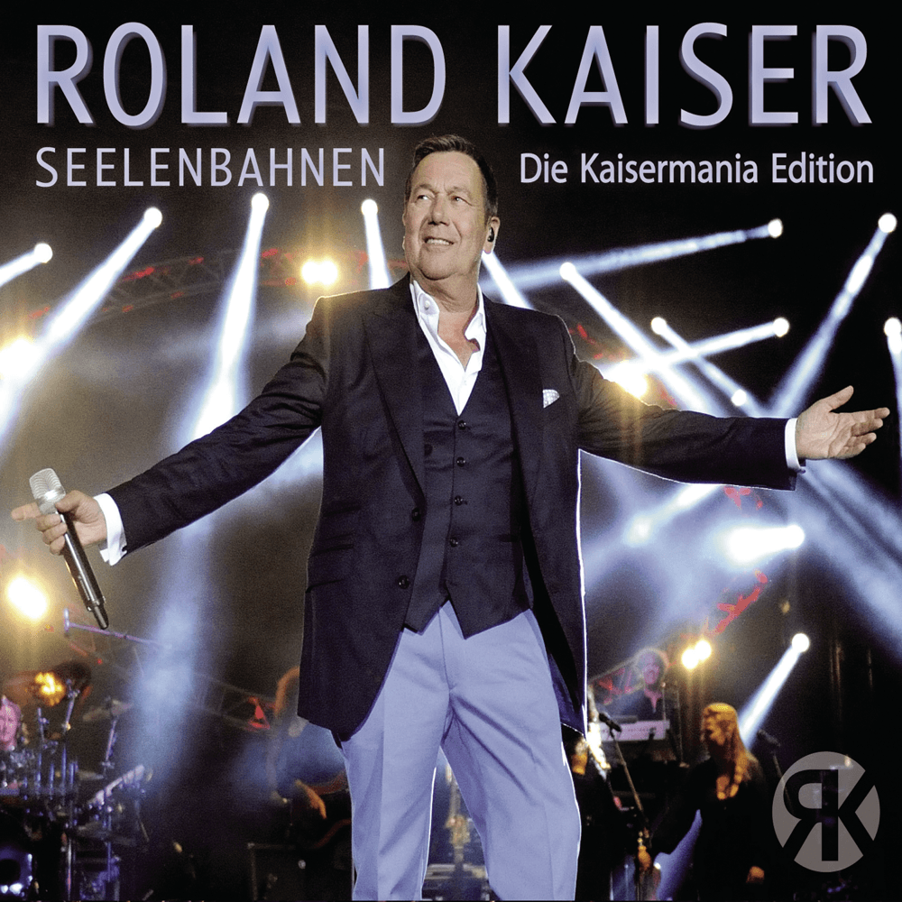 Roland Kaiser - Seelenbahnen – Die Kaisermania Edition Roland Kaiser - Seelenbahnen – Die Kaisermania Edition