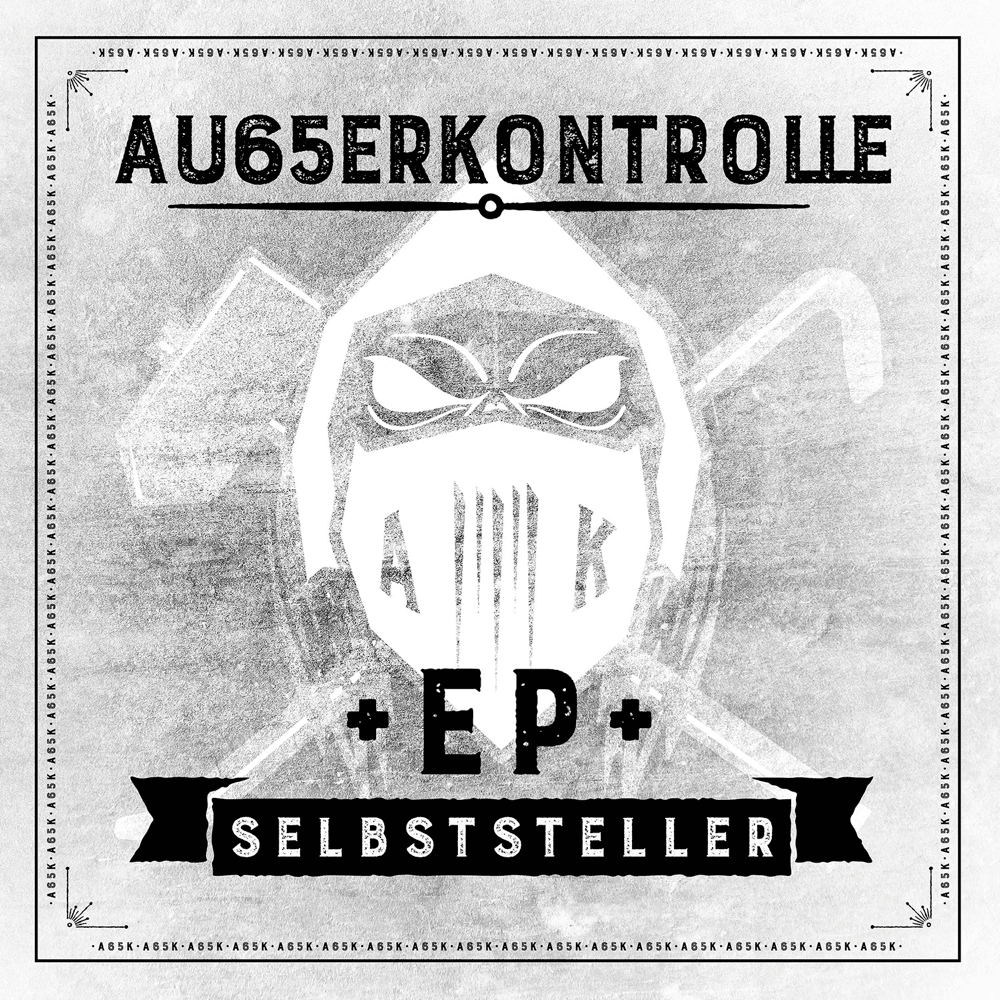AK AusserKontrolle - Selbststeller EP AK AusserKontrolle - Selbststeller EP