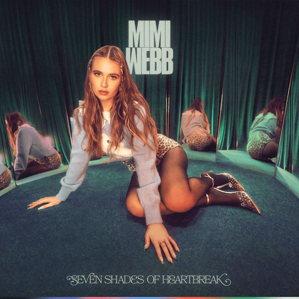 Mimi Webb - Seven Shades Of Heartbreak Mimi Webb - Seven Shades Of Heartbreak