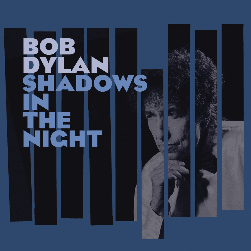 Bob Dylan - Shadows In The Night Bob Dylan - Shadows In The Night