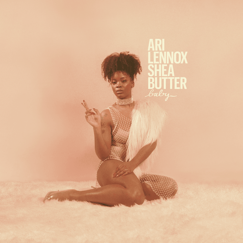 Ari Lennox - Shea Butter Baby Ari Lennox - Shea Butter Baby