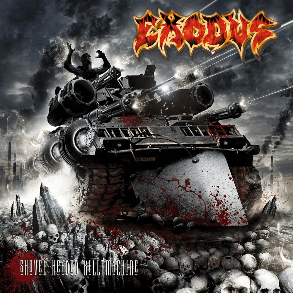 Exodus - Shovel Headed Kill Machine Exodus - Shovel Headed Kill Machine