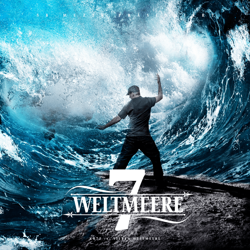 Cr7z - Sieben Weltmeere Cr7z - Sieben Weltmeere