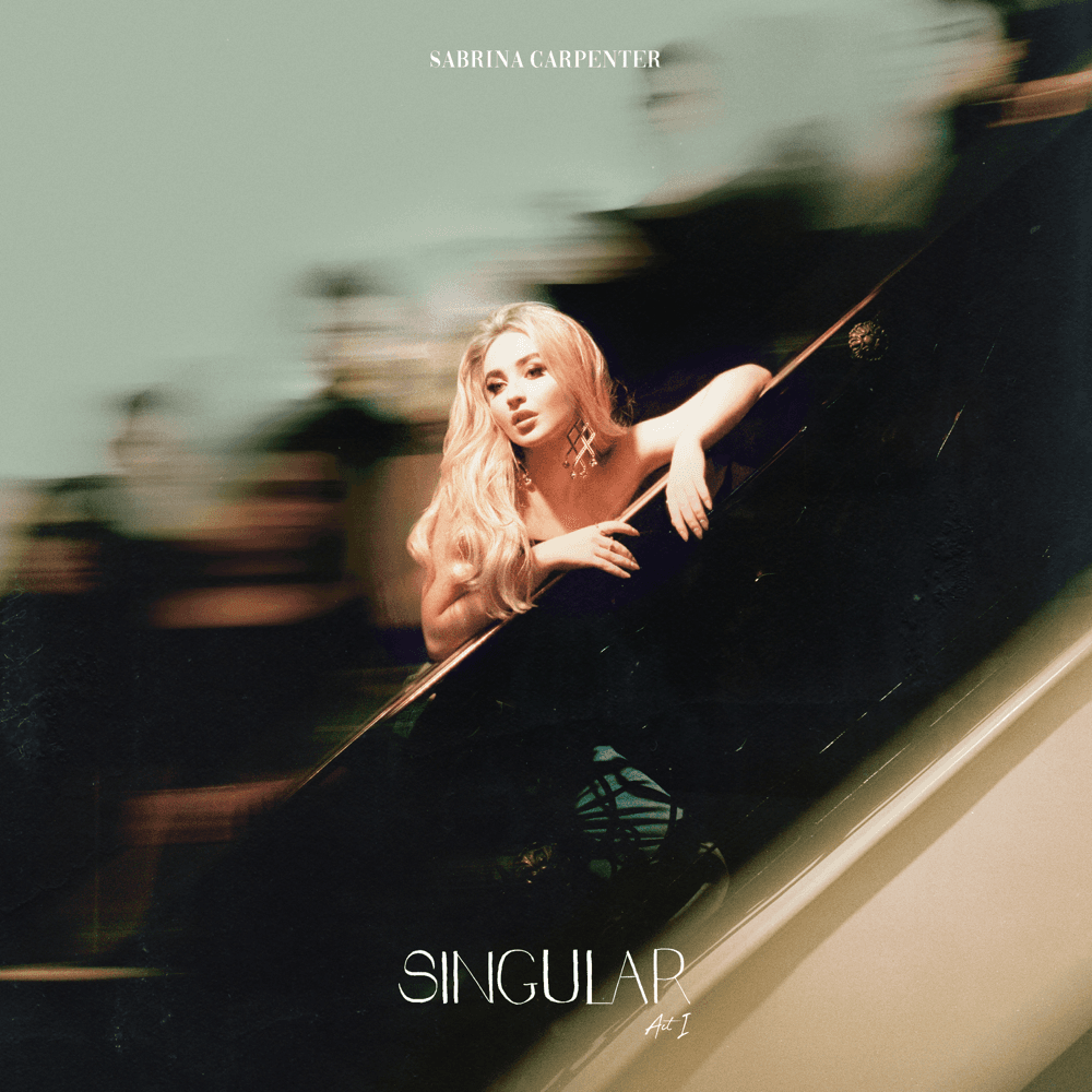 Sabrina Carpenter - Singular: Act I Sabrina Carpenter - Singular: Act I
