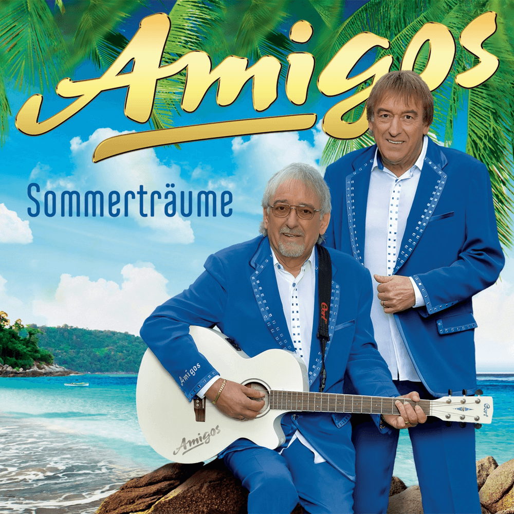 Die Amigos - Sommerträume Die Amigos - Sommerträume