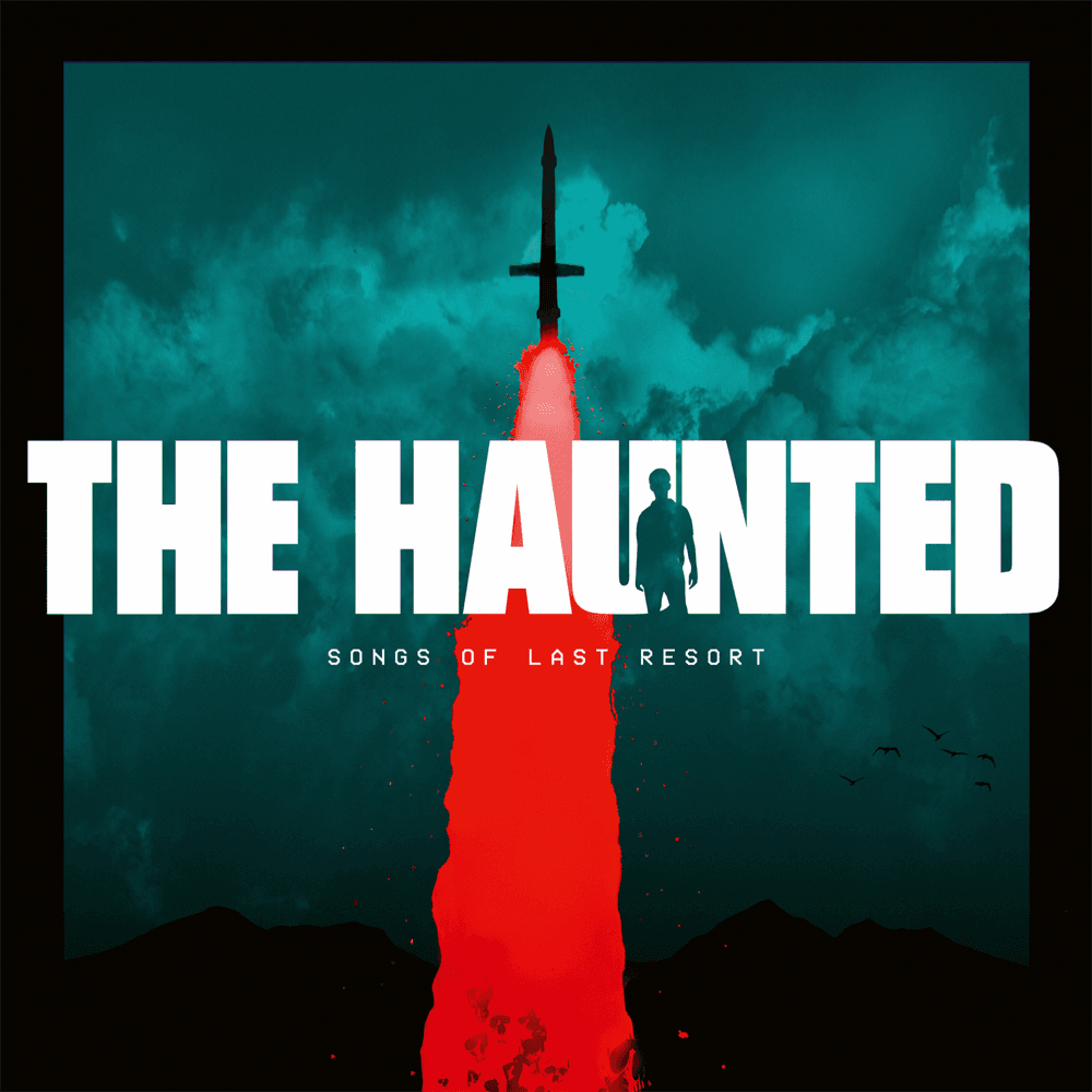 The Haunted - Songs Of Last Resort The Haunted - Songs Of Last Resort