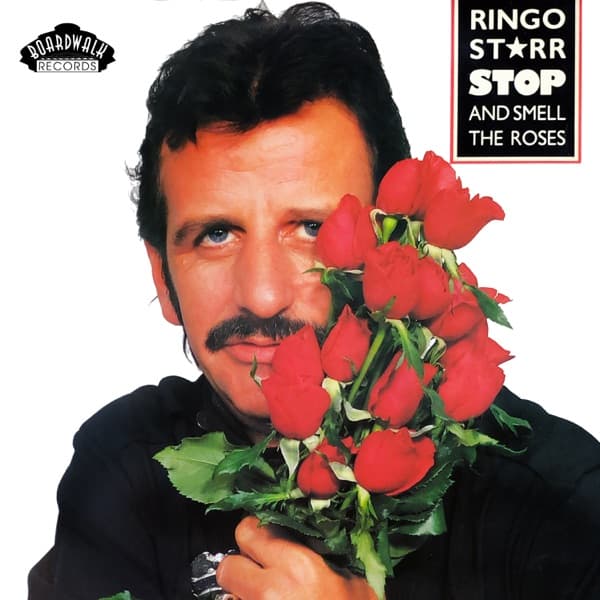 Ringo Starr - Stop And Smell The Roses Ringo Starr - Stop And Smell The Roses