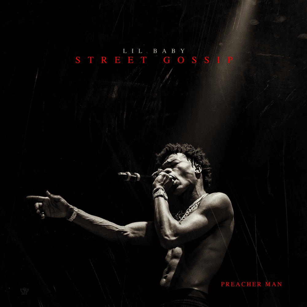 Lil Baby - Street Gossip Lil Baby - Street Gossip