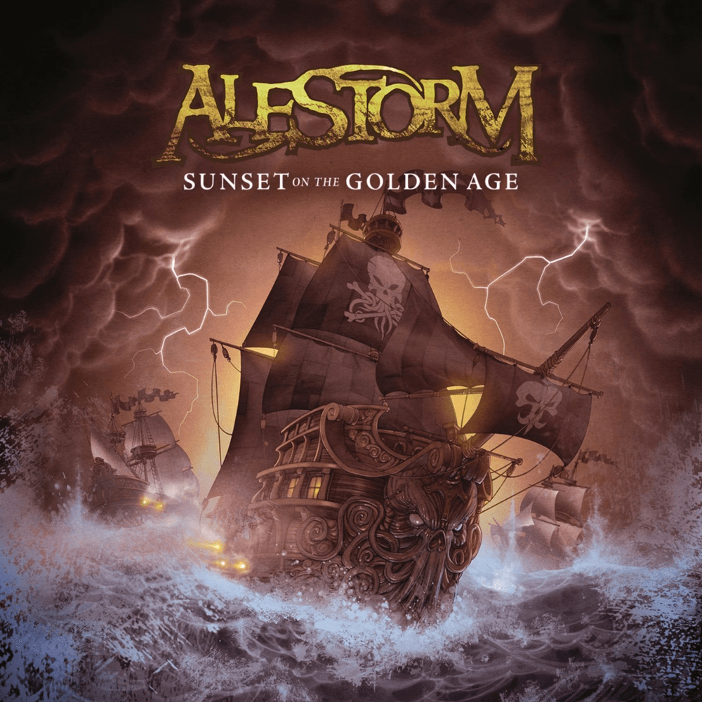 Alestorm - Sunset On The Golden Age Alestorm - Sunset On The Golden Age