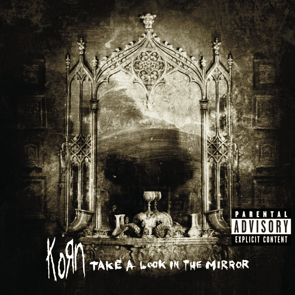 Korn - Take A Look In The Mirror Korn - Take A Look In The Mirror