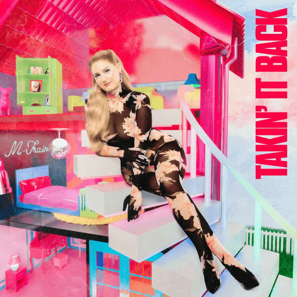 Meghan Trainor - Takin' It Back Meghan Trainor - Takin' It Back