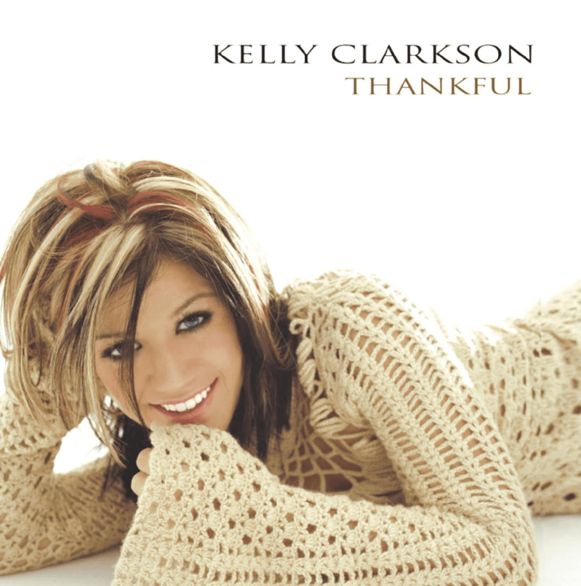 Kelly Clarkson - Thankful Kelly Clarkson - Thankful