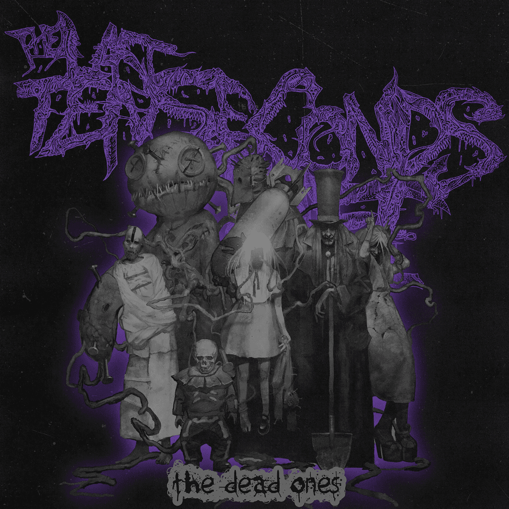 The Last Ten Seconds Of Life - The Dead Ones The Last Ten Seconds Of Life - The Dead Ones