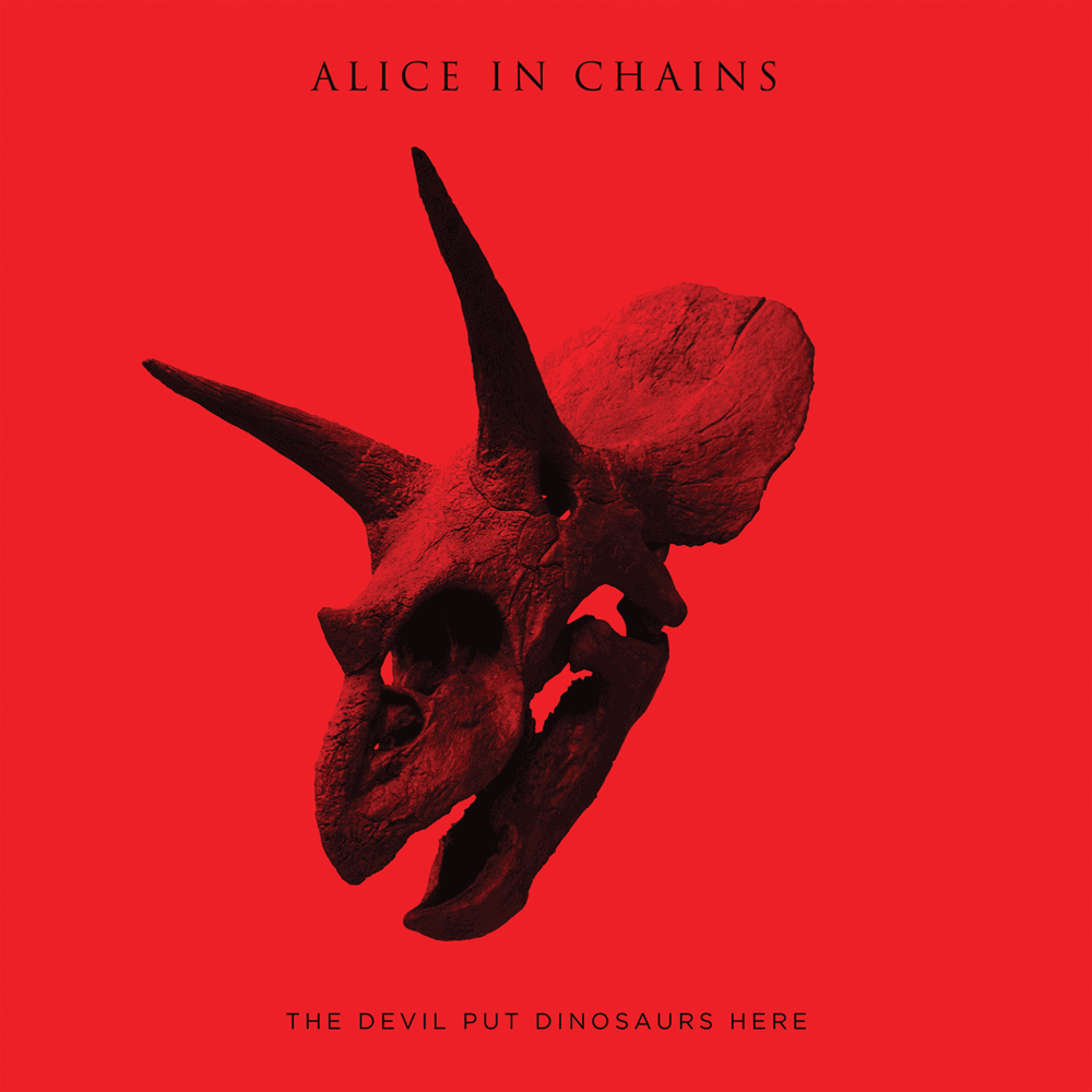 Alice In Chains - The Devil Put Dinosaurs Here Alice In Chains - The Devil Put Dinosaurs Here