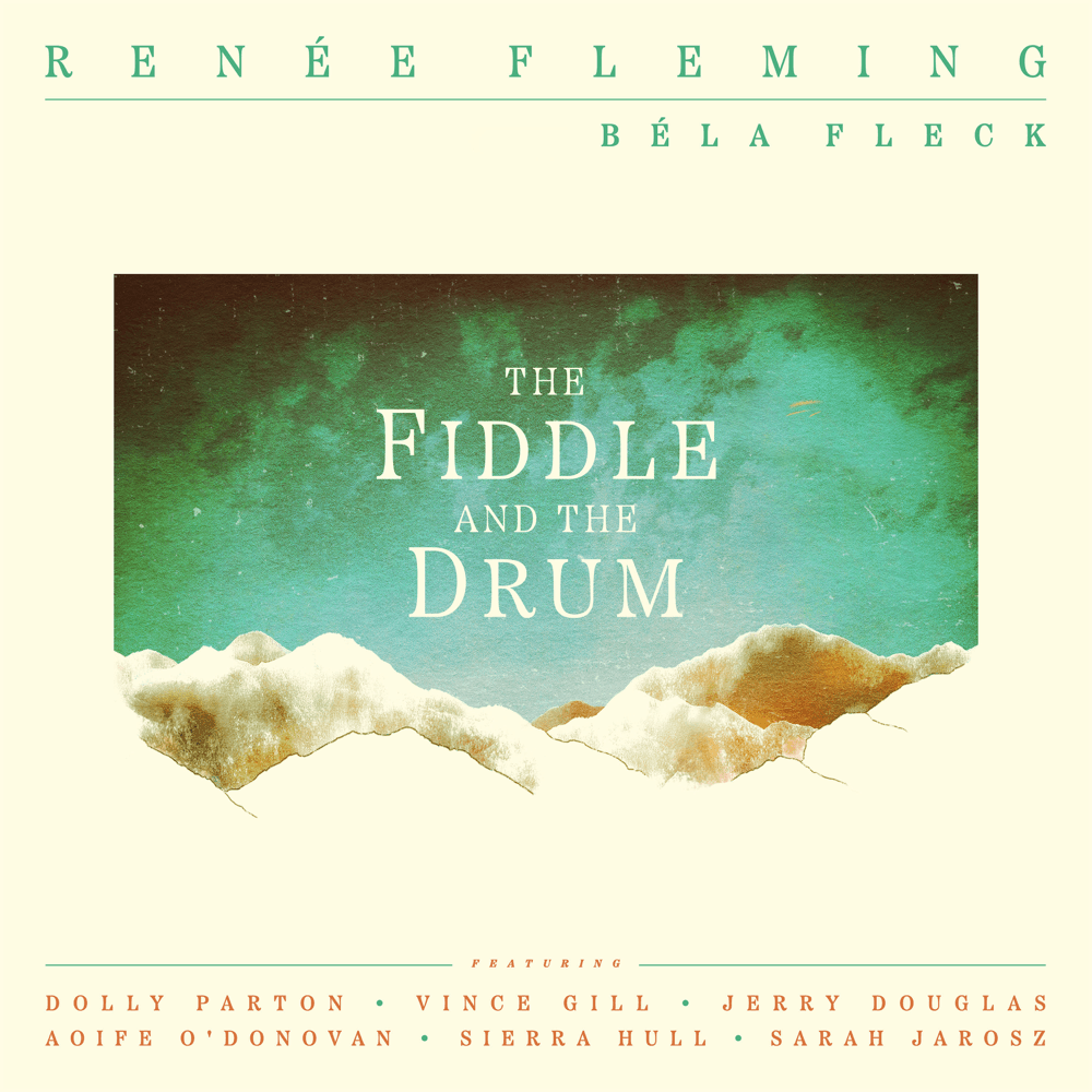 Renée Fleming & Béla Fleck - The Fiddle And The Drum