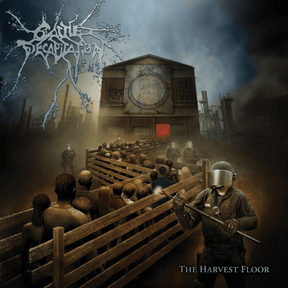 Cattle Decapitation - The Harvest Floor Cattle Decapitation - The Harvest Floor