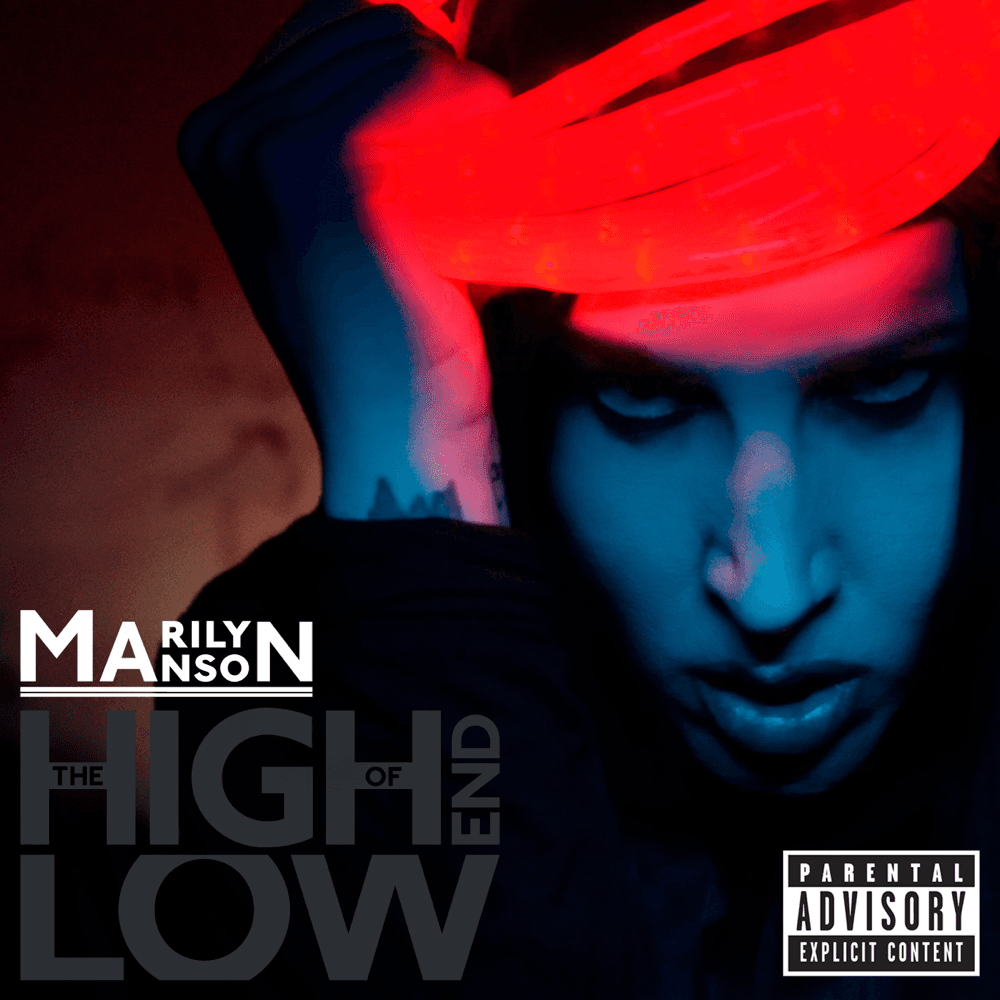 Marilyn Manson - The High End Of Low Marilyn Manson - The High End Of Low